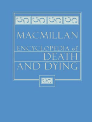 cover image of Macmillan Encyclopedia of Death and Dying